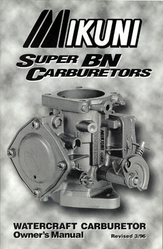 MIKUNI Owners Manual for Super BN Carburetors
